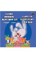 J'aime dormir dans mon lit I Love to Sleep in My Own Bed