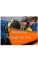 Wandering Through My Lens