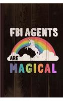 FBI Agents Are Magical Journal Notebook: Blank Lined Ruled for Writing 6x9 110 Pages