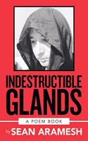 Indestructible Glands