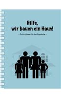 Hilfe, Wir Bauen Ein Haus!