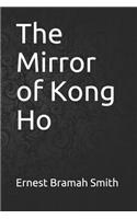 The Mirror of Kong Ho