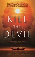 Kill the Devil