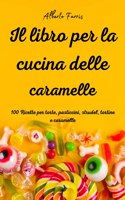 Il libro per la cucina delle caramelle