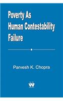 Poverty As Human Contestability Failure