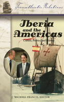Iberia and the Americas [3 Volumes]
