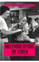 Hollywood Beyond the Screen