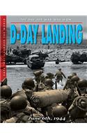 The Day The War Was Won - D-Day Landing: June 6th, 1944(Days That Changed the World S.)
