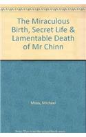 Miraculous Birth Mr Chinn