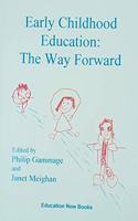 Early Childhood Education The Way Forward