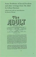 Some Problems of Social Freedom and Other Writings from the Adult
