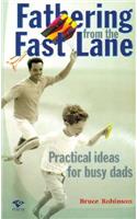 Fathering from the Fast Lane