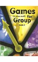 Games (& Other Stuff) for Group: Book 2