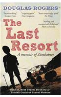 The Last Resort: A Memoir of Zimbabwe