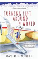Turning Left Around The World: David and Helene shared the adventure, the sights, the laughs... and even the tears