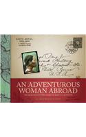 An Adventurous Woman Abroad: The Selected Lantern Slides of Mary T.S. Schaffer