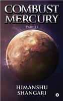 Combust Mercury - Part II