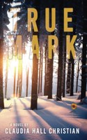 True Mark, an Alex the Fey thriller