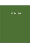 My Story Book - Create Your Own Picture Book with Olive Green Cover