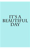 It's A Beautiful Day: Notebook