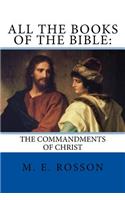 All the Books of the Bible: : The Commandments of Christ