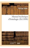 Manuel Technique d'Histologie