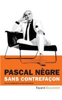 Sans contrefaçon: (Documents)