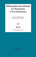 Bibliographie Internationale de l'Humanisme Et de la Renaissance, 51 (2019, Publ 2020)