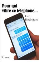 Pour qui vibre ce telephone...