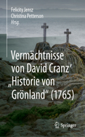 Vermächtnisse Von David Cranz' Historie Von Grönland (1765)