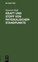 Kraft und Stoff von physikalischem Standpunkte