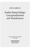 Pauline Hamartiology: Conceptualisation and Transferences: Positioning Cognitive Semantic Theory and Method within Theology(74 Hermeneutische Untersuchungen zur Theologie)