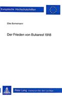 Der Frieden Von Bukarest 1918