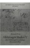 Michelangelo Studien IV