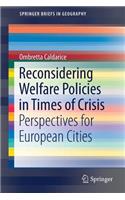 Reconsidering Welfare Policies in Times of Crisis