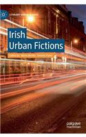 Irish Urban Fictions