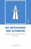 Die Metaphorik Der Autobahn