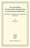 Die Entwicklung Des Bayerischen Braugewerbes Im Neunzehnten Jahrhundert