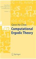 Computational Ergodic Theory: (13 Algorithms and Computation in Mathematics)