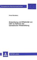 Entwicklung und Effektivitaet von CBT im Rahmen der betrieblichen Weiterbildung