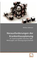 Herausforderungen der Krankenhausplanung