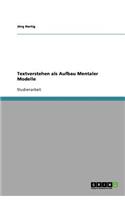 Textverstehen ALS Aufbau Mentaler Modelle