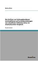 Der Einfluss von kulturgebundenen Lerntraditionen auf Lernerbeurteilungen von mündlicher Fehlerkorrektur im interkulturellen Vergleich