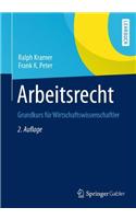 Arbeitsrecht: Grundkurs Fur Wirtschaftswissenschaftler