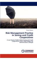 Risk Management Practice in Saving and Credit Cooperatives