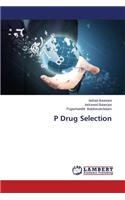 P Drug Selection