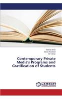 Contemporary Private Media's Programs and Gratification of Students