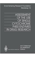 Assessment of the Use of Single Cytochrome P450 Enzymes in Drug Research