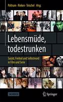 Lebensmüde, Todestrunken: Suizid, Freitod Und Selbstmord in Film Und Serie