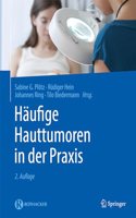 Häufige Hauttumoren in Der Praxis